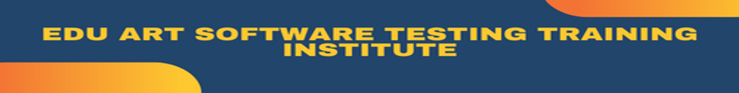 Edu Art Software Testing Training Institute